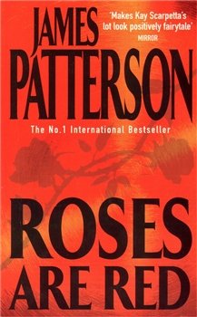 Roses Are Red - James Patterson