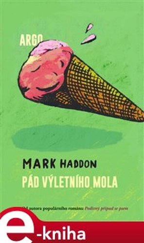 Pád výletního mola - Mark Haddon