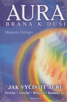 Aura brána k duši - Manuela Oetinger