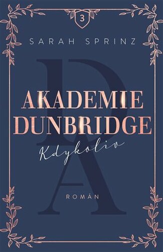 Akademie Dunbridge: Kdykoliv