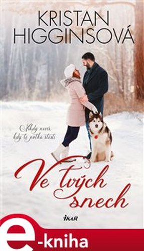 Ve tvých snech - Kristan Higginsová
