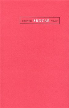 Srdcář - Zdeněk Volf