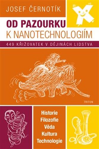 Od pazourku k nanotechnologiím