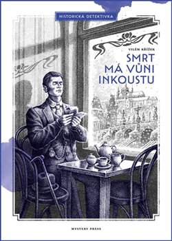Smrt má vůni inkoustu - Vilém Křížek
