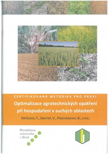 Optimaliziace agrotechnických opatření při hospodaření v suchých oblastech