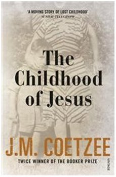 The Childhood of Jesus - John Maxwell Coetzee