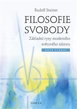 Filosofie svobody - Rudolf Steiner