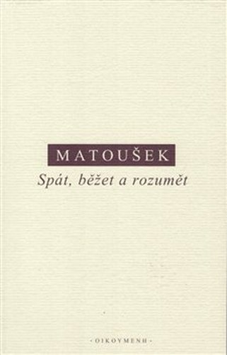 Spát, běžet a rozumět