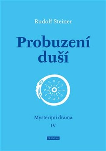 Probuzení duší - Rudolf Steiner
