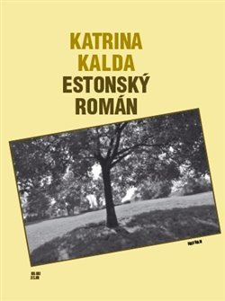 Estonský román - Katrina Kalda