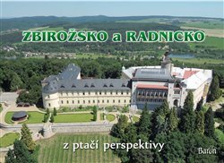 Zbirožsko a Radnicko z ptačí perspektivy - Jan Brož, Petr Prášil