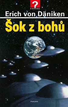 Šok z bohů - Erich von Däniken