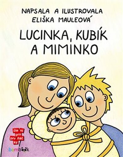 Lucinka, Kubík a miminko