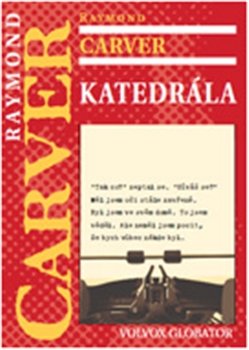 Katedrála - Raymond Carver