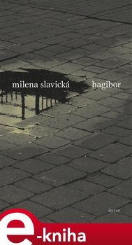 Hagibor - Milena Slavická