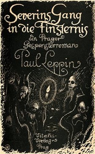 Severins Gang in die Finsternis - Paul Leppin