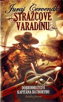 Strážcové Varadinu - Juraj Červenák