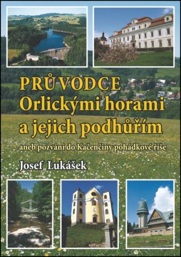 Průvodce Orlickými horami a jejich podhůřím