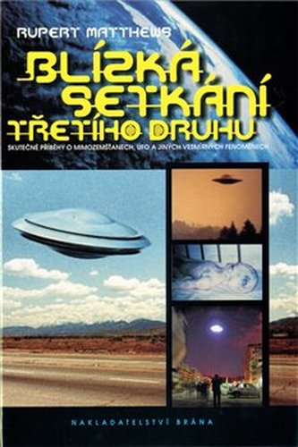 Blízká setkání třetího druhu - Rupert Matthews