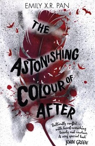 The Astonishing Colour of After - Emily X.R. Pan