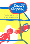 Čtyřnohá vrána a nové taškařice - Daniil Charms