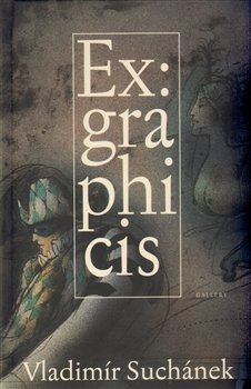 Ex graphicis - Vladimír Suchánek