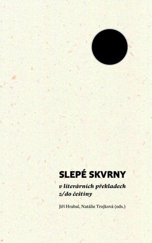 Slepé skvrny v literárních překladech z/do češtiny