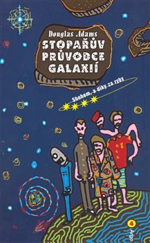 Stopařův průvodce Galaxií 4. - Sbohem, a dík za ryby - Douglas Adams