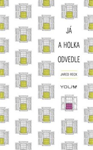 Já a holka odvedle - Jared Reck