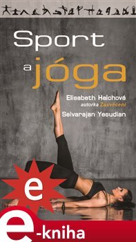 Sport a jóga - Elisabeth Haichová, Selvarajan Yesudian