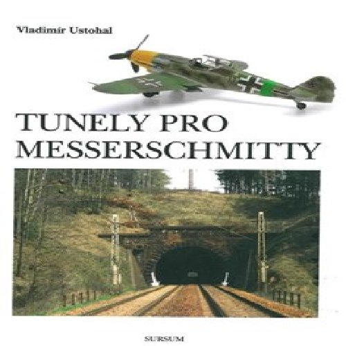 Tunely pro Messerschmitty