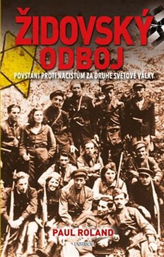 Židovský odboj - Povstání proti nacistům za druhé světové války