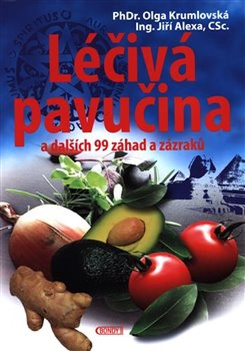 Léčivá pavučina a dalších 99 záhad a zázraků