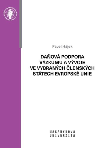 Daňová podpora výzkumu a vývoje ve vybraných členských státech Evropské unie