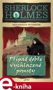 Případ dobře vychlazené pomsty - Mackenzie Peterson