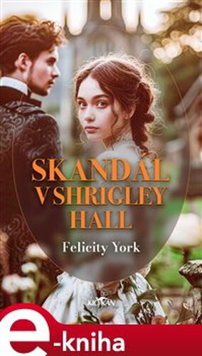 Skandál v Shrigley Hall - Felicity York