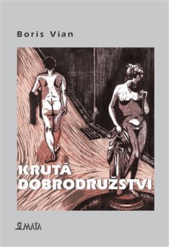 Krutá dobrodružství - Boris Vian