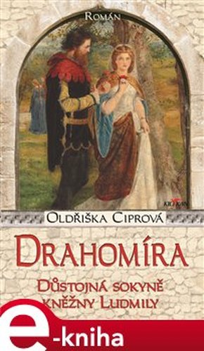 Drahomíra - Oldřiška Ciprová