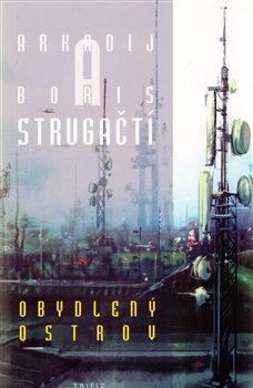 Obydlený ostrov - Arkadij Strugackij, Boris Strugackij Obydlený ostrov - Arkadij Strugackij, Boris Strugackij