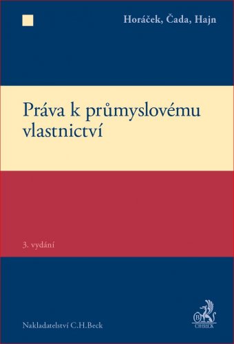 Práva k průmyslovému vlastnictví, 3. vydání