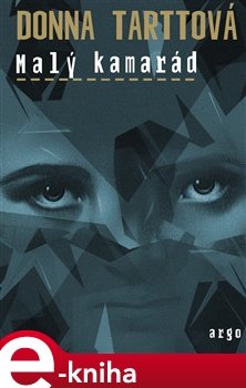 Malý kamarád - Donna Tarttová