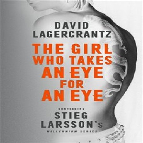 The Girl Who Takes an Eye for an Eye (Millenium series 5)