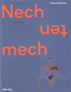 Nech ten mech - Michal Bystrov