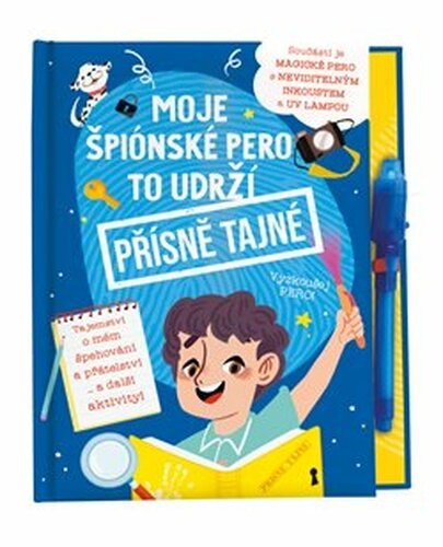 Moje špiónské pero to udrží - Přísně Tajné!
