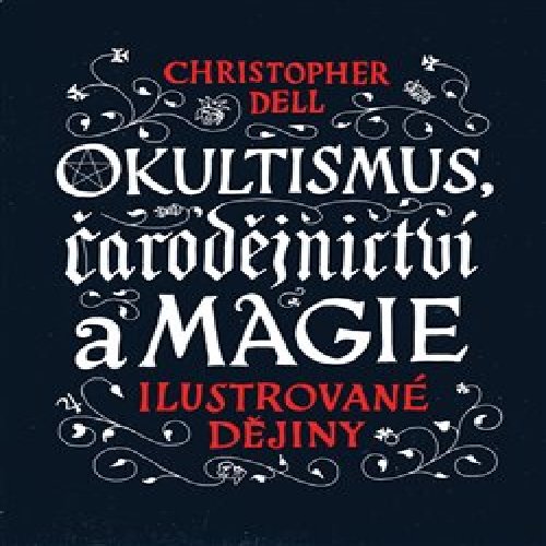 Okultismus, čarodějnictví a magie
