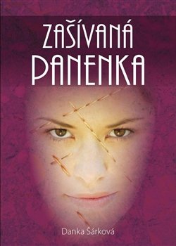Zašívaná panenka - Danka Šárková