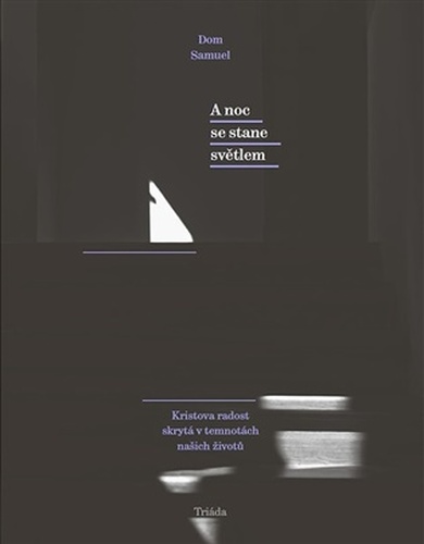 A noc se stane světlem