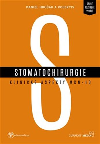 Stomatochirurgie - Daniel Hrušák, kol.