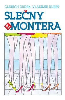 Slečny z Montera - Vladimír Kubeš, Oldřich Dudek