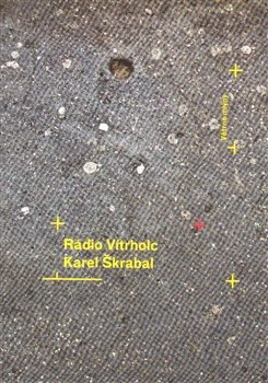 Rádio Vítrholc - Karel Škrabal
